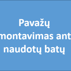 Pavažų montavimas ant naudotų batų